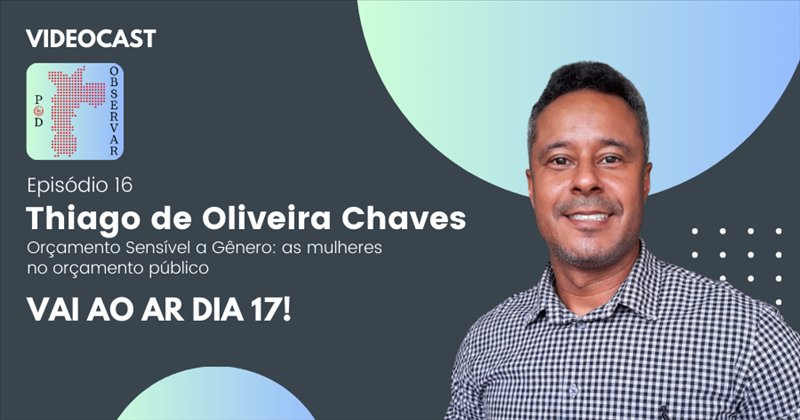 POD OBSERVAR 16 - Orçamento Sensível a Gênero as mulheres no orçamento público - BANNER.png